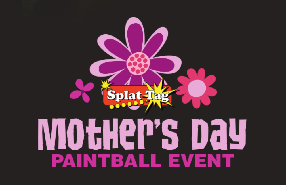 Mother's Day Paintball Special at Splat Tag